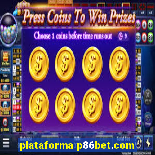 plataforma p86bet.com